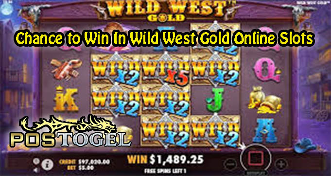 Chance to Win In Wild West Gold Online Slots